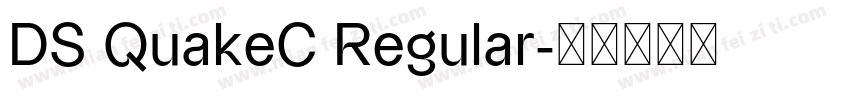 DS QuakeC Regular字体转换